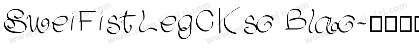 SweiFistLegCKsc Blac字体转换